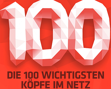 100 wichtigsten Web Köpfe – Top 3, YouTuber!
