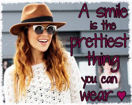 A smile is the prettiest thing you can wear