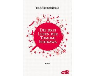 (Rezension)   Die drei Leben der Tomomi Ishikawa  von  Benjamin Constable