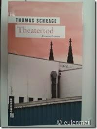 [Gelesen] Thomas Schrage–Theatertod