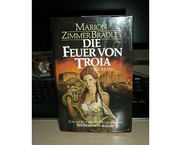 Die Feuer von Troia - Marion Zimmer Bradley