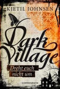 Dark Village 2 Dreht euch nicht um