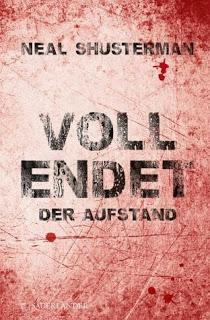 Vollendet - Der Aufstand - Neal Shusterman