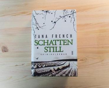 Schattenstill von Tana French