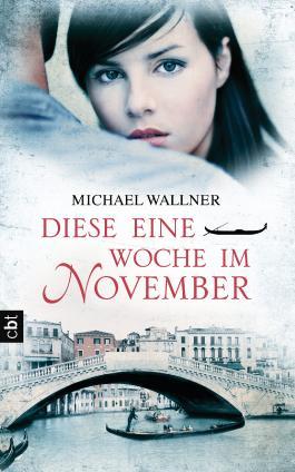 [Rezension] Diese eine Woche im November von Michael Wallner