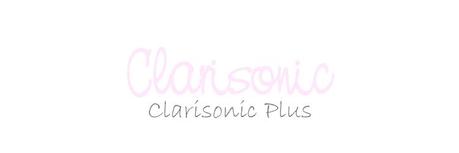 Review – Clarisonic PLUS von Clarisonic
