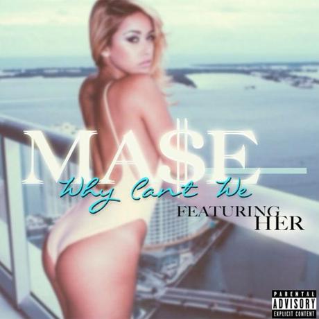 mase-her-why-cant-we