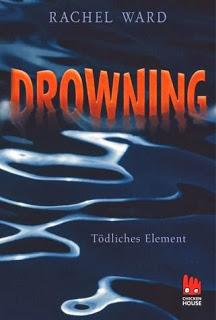 Drowning- Tödliches Element - Rachel Ward