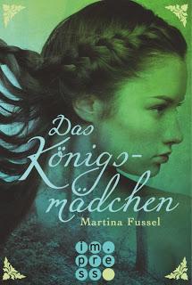 Martina Fussel: Das Königsmädchen