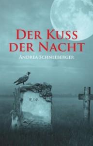 Kuss der Nacht Andrea Schneeberger
