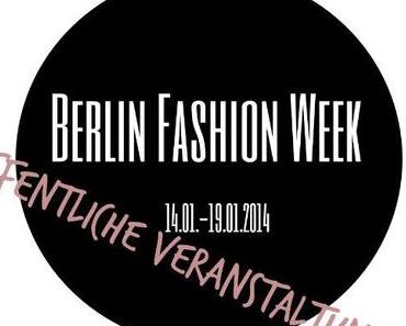 Berlin Fashion Week – Öffentliche Veranstaltungen Part 1
