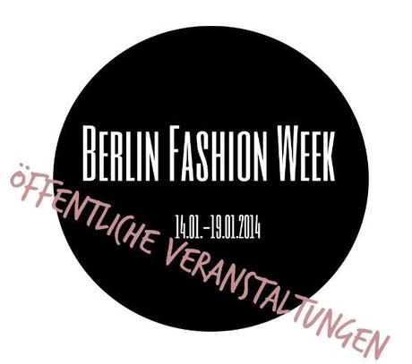 Berlin Fashion Week – Öffentliche Veranstaltungen Part 1