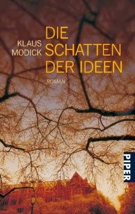 Die Schatten der Ideen - Klaus Modick