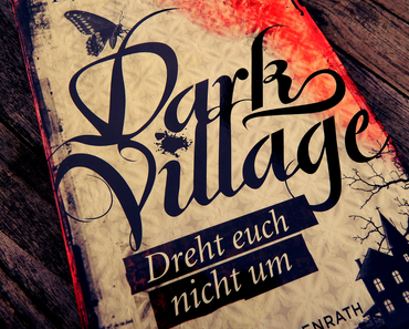 |Zusammengefasst| "Dark Village 02: Dreht Euch nicht um" von Kjetil Johnsen