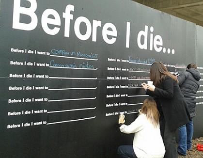 before i die Bevor ich sterbe, möchte ich ...