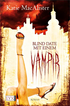 [Rezension] Dark Ones 01: Blind Date mit einem Vampir - Katie MacAlister