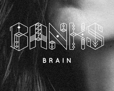 Banks – Brain (by Shlohmo) [Stream]
