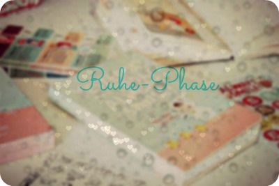 Ruhe-Phase
