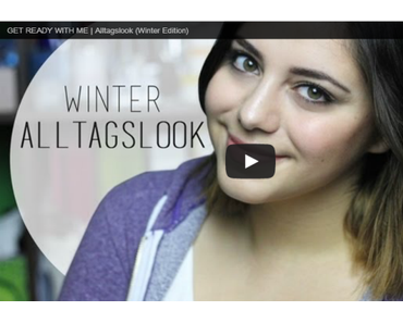 BEAUTY | Alltagslook Winter Edition
