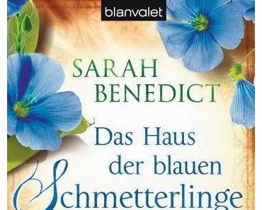 Sarah Benedict: Das Haus der blauen Schmetterlinge