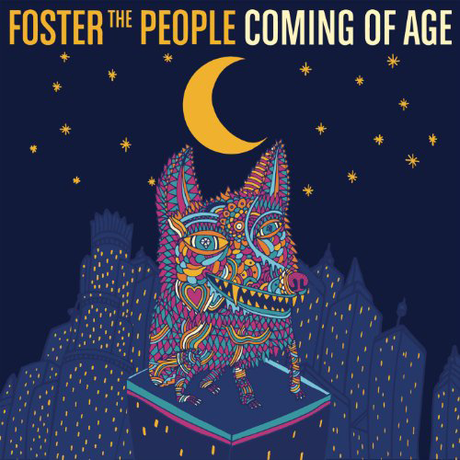 Song of the Day: Coming of Age – Foster The People