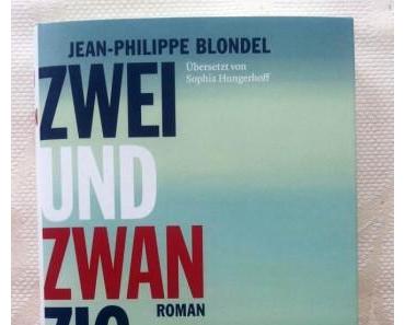 Zweiundzwanzig von Jean-Philippe Blondel – Rezension