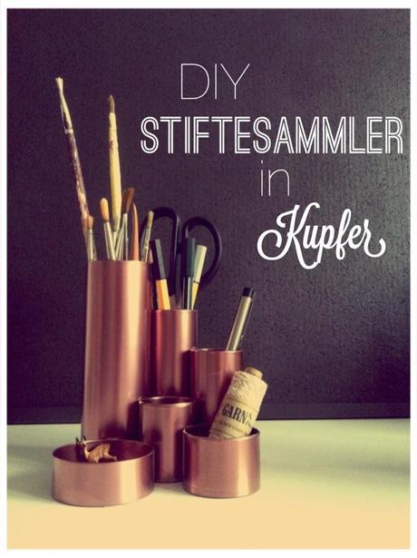 DIY Stiftesammler in Kupfer