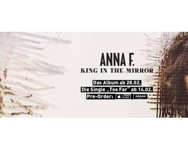 ANNA F. – King in the Mirror (neues Album + Tourdaten)