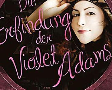 Rezension zu "Die Erfindung der Violet Adams" von Lev AC Rosen