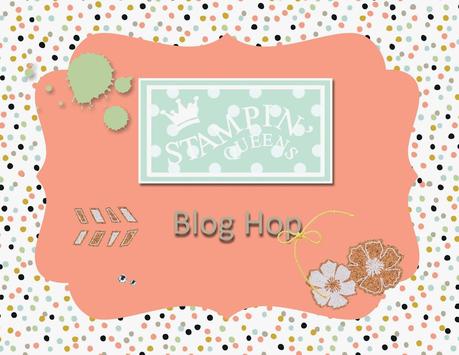 1. Stampin Queens Blog Hop