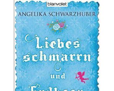[ANGELESEN] "Liebesschmarrn und Erdbeerblues"