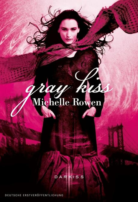 [Rezension] Gray Kiss - Michelle Rowen