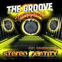 Stereo Identity feat. Damion Davies - The Groove Anthem