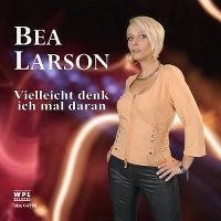Bea Larson - Vielleicht Denk Ich Mal Daran