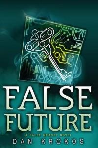 False-Future-False-Memory-3-Dan-Krokos
