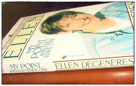 [Rezension] My Point Is ... And I Do Have One (Ellen DeGeneres)