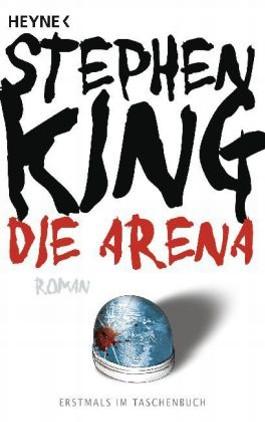 “Die Arena” von Stephen King – die etwas andere Rezension