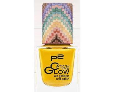 Neue p2 LE "Catch the Glow"