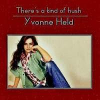 Yvonne Held - Theres A Kind Of Hush