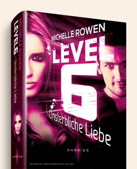 Level 6 von Michelle Rowen/Rezension