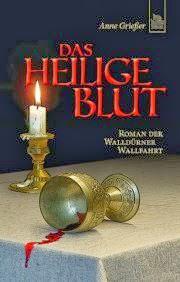 Leserrezension zu "Das heilige Blut" von Anne Grießer