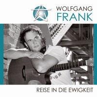 Wolfgang Frank - Reise In Die Ewigkeit