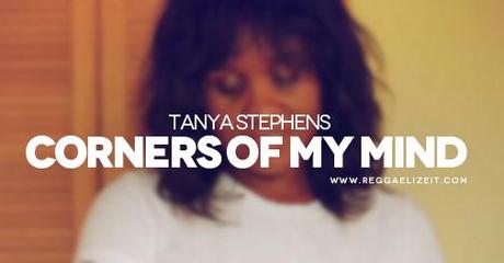 Tanya-Stephens-Corners-Of-My-Mind-VIDEO