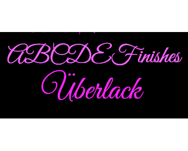 ABCDEFinishes - U wie Ueberlack