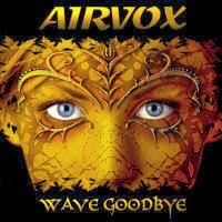 Airvox - Wave Goodbye