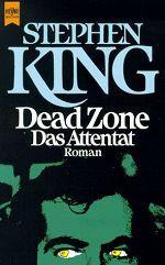 Rezension zu "Dead Zone - Das Attentat" von Stephen King