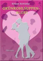 [Rezension] „Grühnkohlsuppen-Blues“, Eileen Schlüter (CreateSpace )