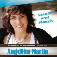Angelika Martin - Schall Und Rauch