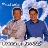 Franz & Freddy - Wie Auf Wolken