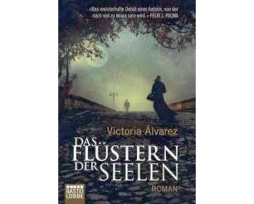 Leserrezension zu "Das Flüstern der Seelen" von Victoria Alvarez